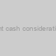 Additional contingent cash consideration all the way to $0